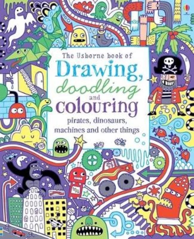 ---Drawing, Doodling & Colouring Pirates, Dinosaurs, Machines and other things